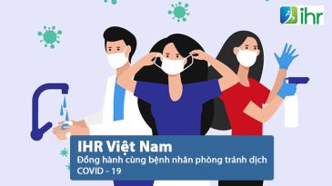 IHR Việt Nam đồng hành cùng người bệnh phòng chống COVID - 19